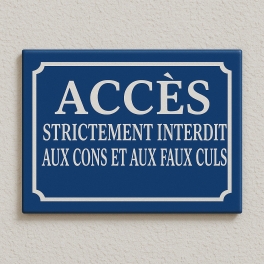 Panneaux insolite et drôles - Impression avec votre phrase ou blague