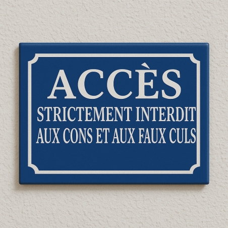 Panneaux insolite et drôles - Impression avec votre phrase ou blague