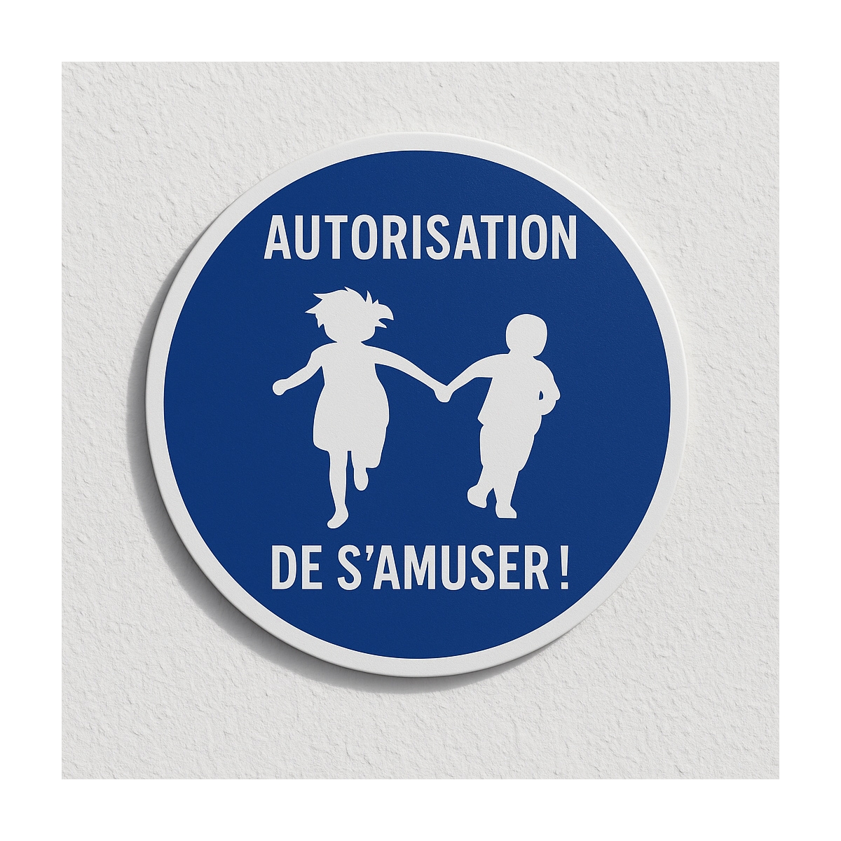 Plaque autorisation de s'amuser - s'embrasser - de s'aimer - en PVC Plaque autorisation de s'amuser - s'embrasser - de s'aimer - en PVC