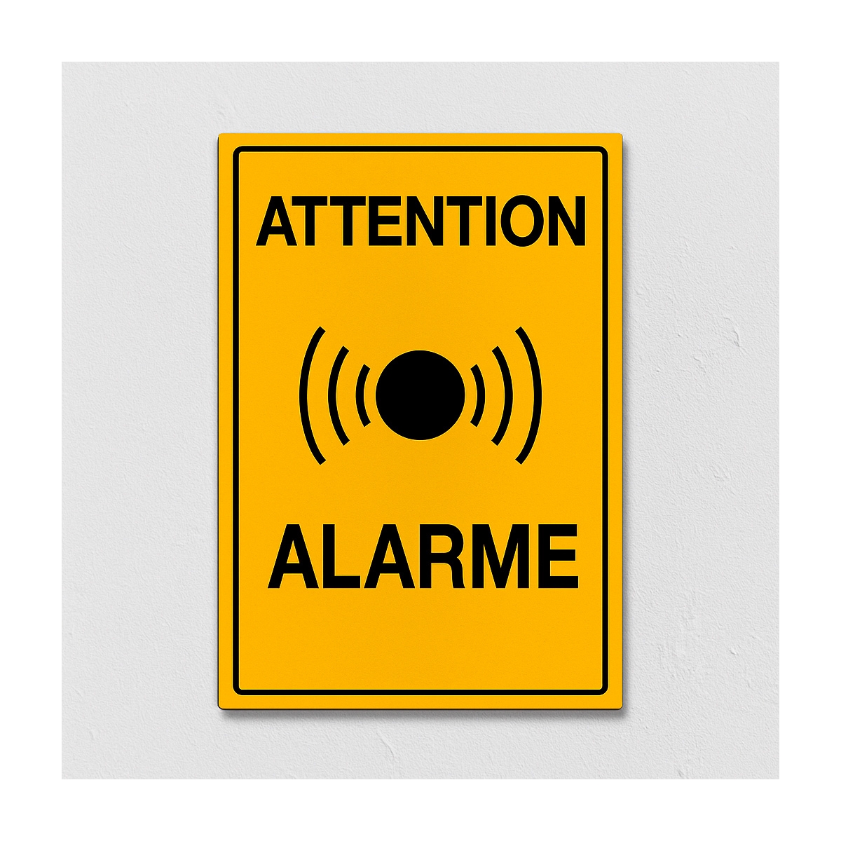 Panneau attention alarme - Format portrait - 20x15cm - en dibond Panneau attention alarme - Format portrait - 20x15cm - en dibond